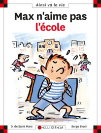 6. Max n’aime pas l’école