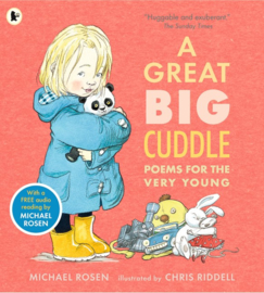 A Great Big Cuddle (Michael Rosen, Chris Riddell)