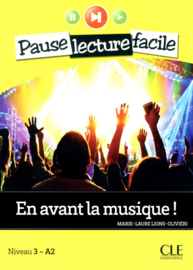 En avant la musique - Niveau 3-A2 - Pause lecture facile - Livre + CD