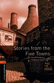 Oxford Bookworms Library Level 2: Stories From The Five Towns