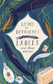 Labels And Other Stories (Louis De Bernieres)