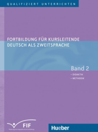 Fortbildung für Kursleitende Deutsch als Zweitsprache Band 2 – Didaktik – Methodik