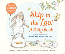 Skip To The Loo! A Potty Book (Sally Lloyd-Jones, Anita Jeram)