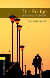 Oxford Bookworms Library: Level 1:: The Bridge and Other Love Stories audio CD pack