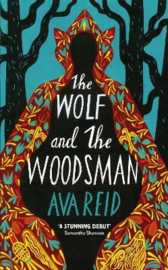 The Wolf and the Woodsman (Reid, Ava)