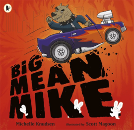 Big Mean Mike (Michelle Knudsen, Scott Magoon)