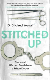 Stitched Up : Stories of life and death from a prison doctor