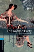 Oxford Bookworms Library Level 5: The Garden Party And Other Stories Audio Pack
