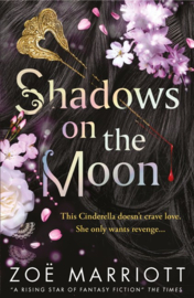 Shadows On The Moon (Zoe Marriott)