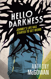 Hello Darkness (Anthony McGowan)