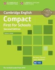 Compact First for Schools Second edition Teacher's Book