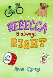 Rebecca is Always Right (Anna Carey)