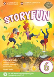 Storyfun for Starters, Movers and Flyers Second edition 6 Student's Book with online activities and Home Fun booklet 