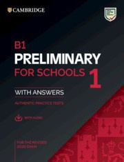 NEW B1 Preliminary for Schools 1 for revised exam from 2020 Student's Book Pack (Student's Book with answers with Audio)