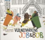 Vuilnisvarkens Job & Bob (Tjibbe Veldkamp)