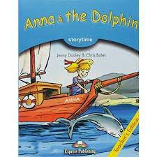 Anna & The Dolphin Pupil's Book With Cross-platform Application