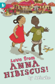 Love From Anna Hibiscus (Atinuke, Lauren Tobia)