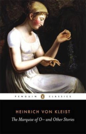 The Marquise Of O - (Heinrich Kleist)