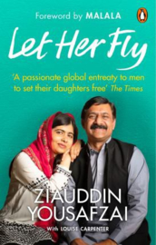 Let Her Fly (Louise  Carpenter  Ziauddin Yousafzai)