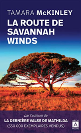 La route de Savannah Winds (Tamara Mckinley)
