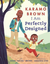 I Am Perfectly Designed Paperback (Karamo Brown with Jason Brown and Anoosha Syed)