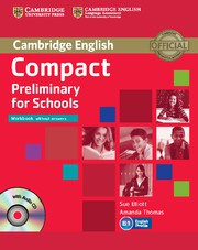 Compact Preliminary for Schools Workbook without answers with Audio CD