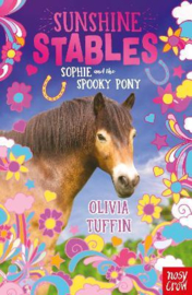 Sunshine Stables: Sophie and the Spooky Pony (Olivia Tuffin, Jo Goodberry) Paperback