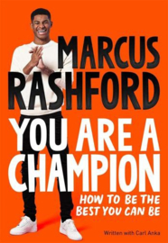You Are a Champion Paperback (Marcus Rashford and Carl Anka)