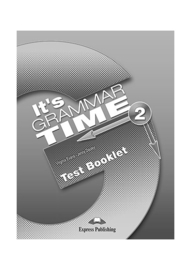 It's Grammar Time 2 Test Booklet