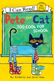 Pete the Cat - Too Cool for School