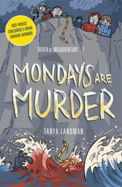 Murder Mysteries 1: Mondays Are Murder (Tanya Landman)