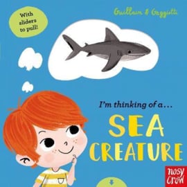 I'm Thinking of a Sea Creature (Adam and Charlotte Guillain, Lucia Gaggiotti) Novelty Book