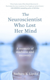 The Neuroscientist Who Lost Her Mind