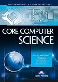 Core Computer Science For The Ib Diploma Program (international Baccalaureate)