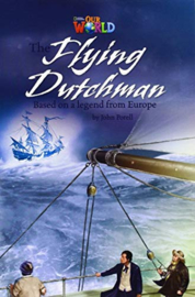 Our World 6 The Flying Dutchman Reader