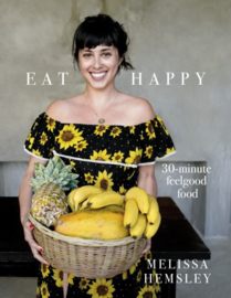 Eat Happy: 30-minute Feelgood Food