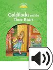 Classic Tales Level 3 Goldilocks And The Three Bears Audio