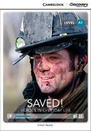 Saved! Heroes in Everyday Life