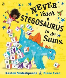 Never Teach a Stegosaurus to Do Sums (Paperback)