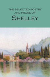 Selected Poetry & Prose (Shelley, P.B.)