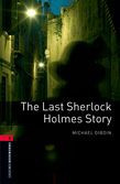 Oxford Bookworms Library Level 3: The Last Sherlock Holmes Story