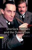 Oxford Bookworms Library Level 1: Sherlock Holmes And The Duke's Son Audio Pack