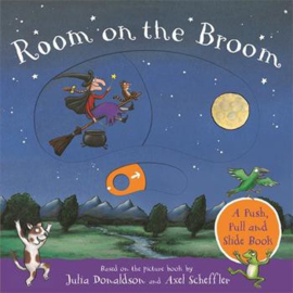 Room on the Broom: A Push, Pull and Slide Book Boardbook (Julia Donaldson, illustrator Axel Scheffler)
