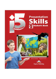 Incredible 5 2 Presentation Skills Student's Book