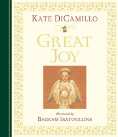 Great Joy Midi Edition (Kate DiCamillo, Bagram Ibatoulline)