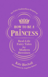 How To Be A Princess