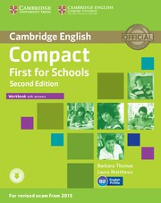 Compact First for Schools Second edition Workbook with answers with Audio CD