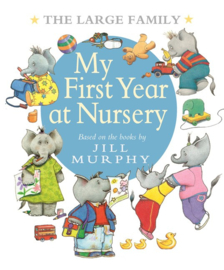The Large Family: My First Year At Nursery (Jill Murphy)