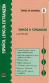 Vamos a conjugar. Guía fácil para la conjugación de los verbos en español 