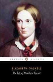 The Life Of Charlotte Bronte (Elizabeth Gaskell)